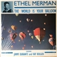 Ethel Merman - The World Is Your Balloon